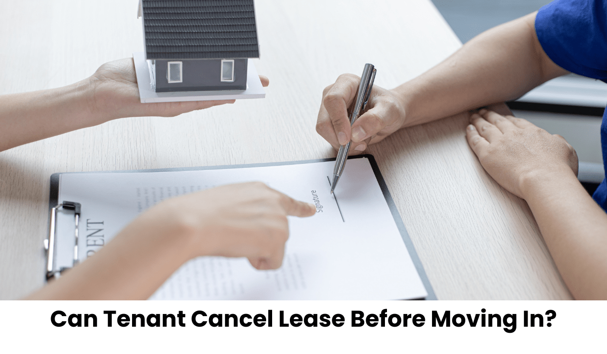 Can Tenant Cancel Lease Before Moving In?