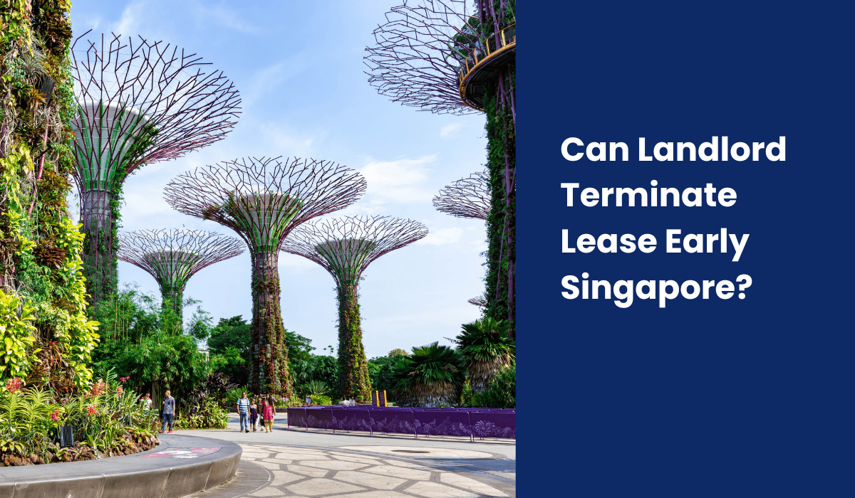 Can Landlord Terminate Lease Early Singapore?