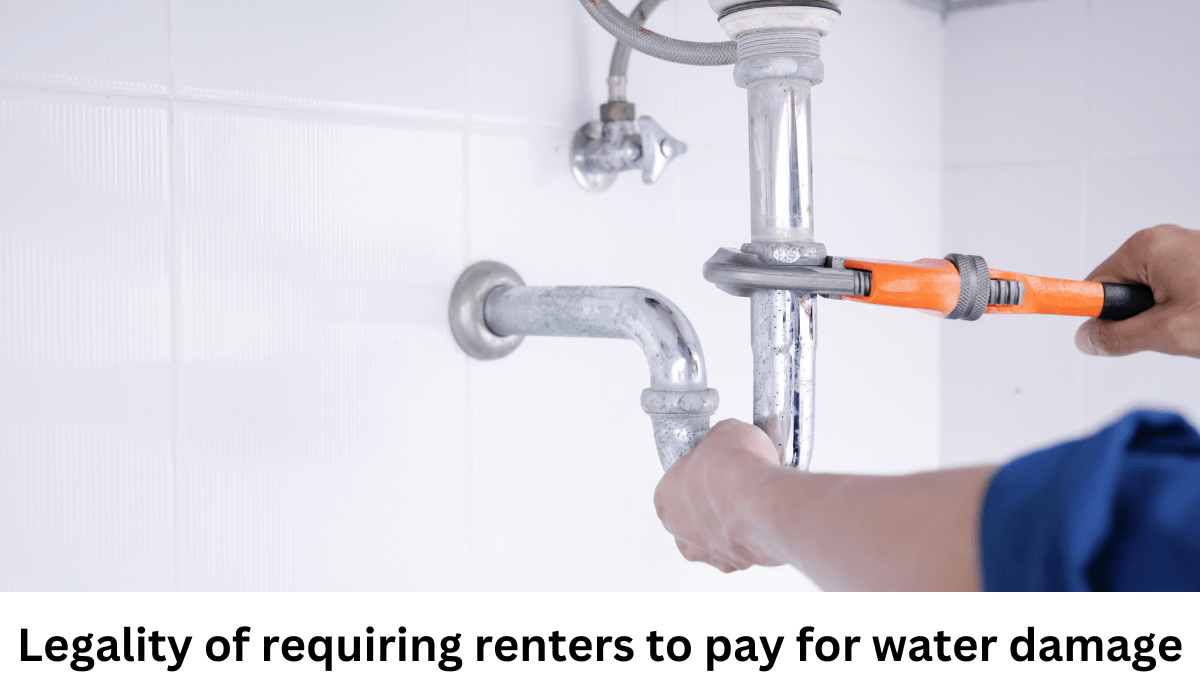 Legality of requiring renters to pay for water damage caused by faulty plumbing