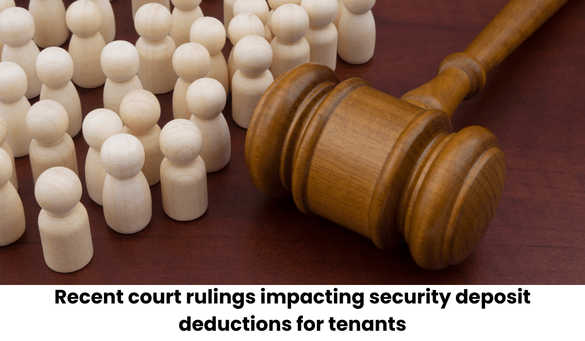 Recent court rulings impacting security deposit deductions for tenants