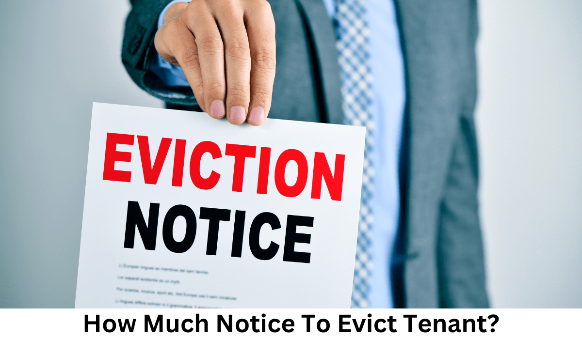 How Much Notice To Evict Tenant?