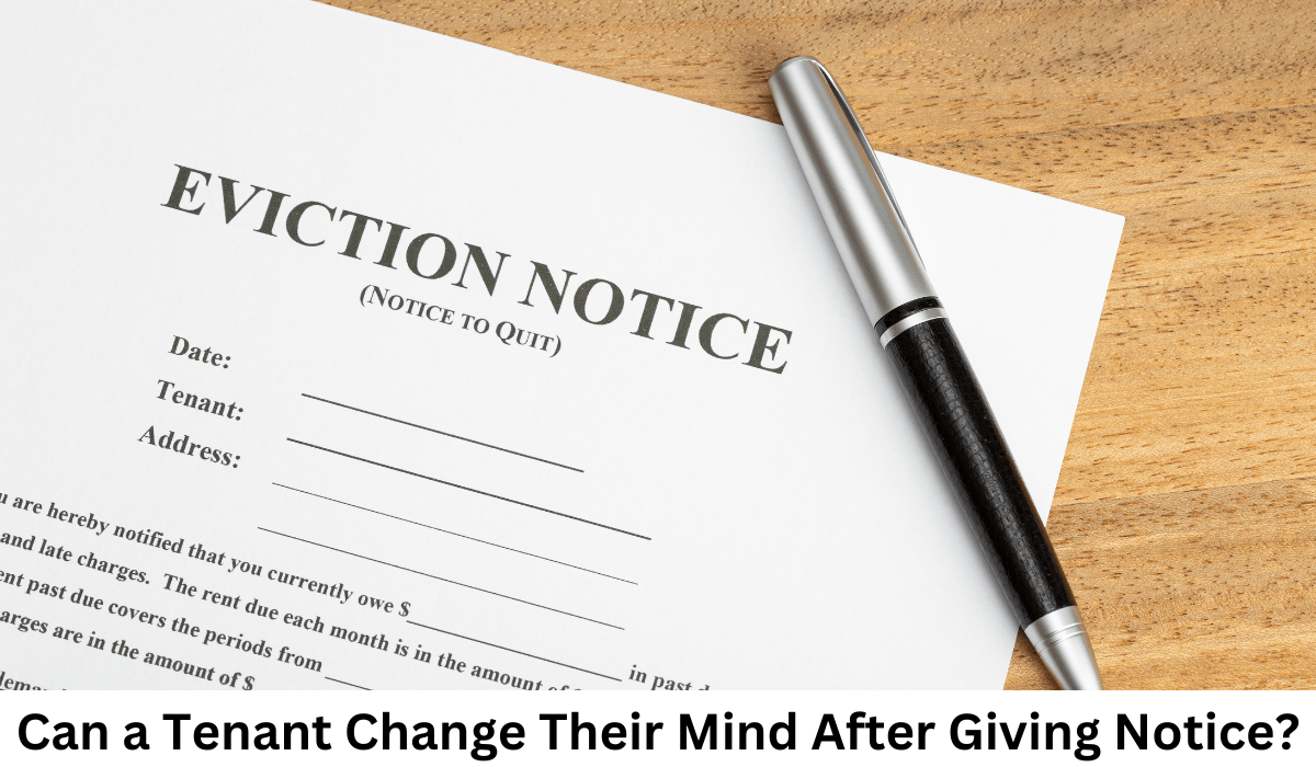 Can a Tenant Change Their Mind After Giving Notice? - Reconsidering Notice: Can Tenants Change Their Minds?