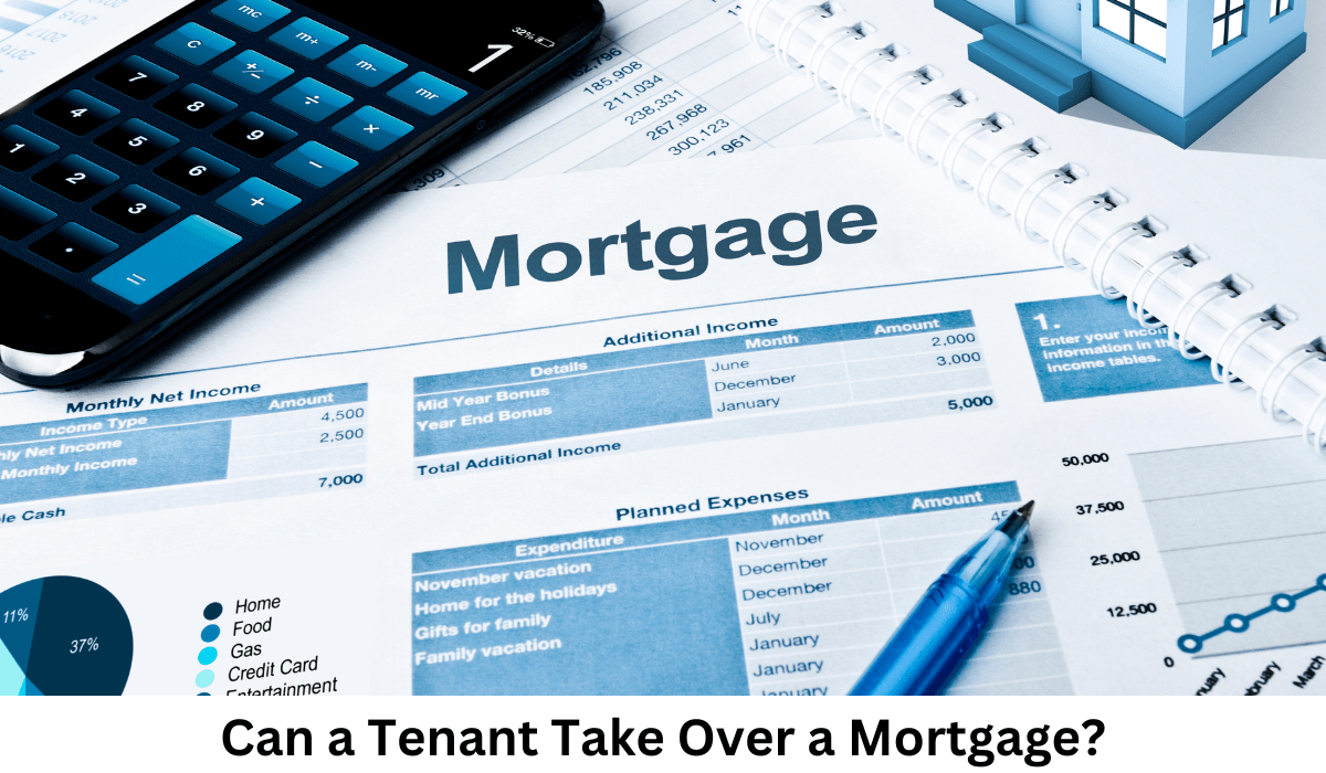 Can a Tenant Take Over a Mortgage - Exploring Options for Rental Property Ownership