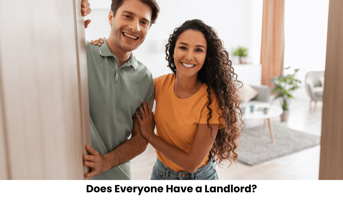 Does Everyone Have a Landlord?