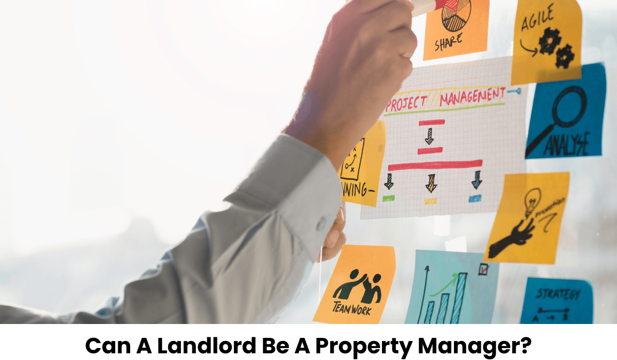 Can A Landlord Be A Property Manager?